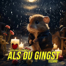 Als Du Gingst (Techno)
