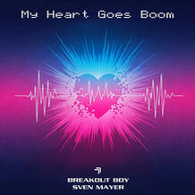 My Heart Goes Boom