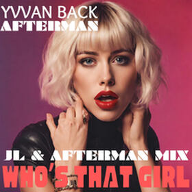 Who's That Girl (JL & Afterman Remix)