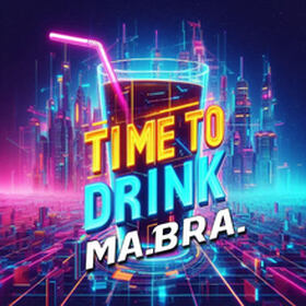 Time To Drink