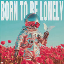 Born To Be Lonely