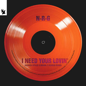 I Need Your Lovin' (Darren Styles x Dougal x Echoes Remix)