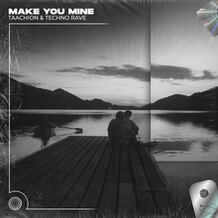 Make You Mine