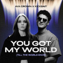 You Got My World (Till The World Ends)