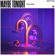 Maybe Tonight