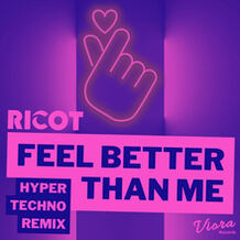 Feel Better Than Me (Hypertechno Remix)