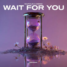 Wait For You