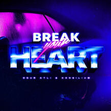 Break Your Heart