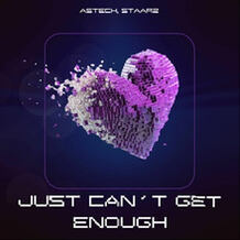 Just Can't Get Enough