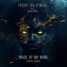 Made Up My Mind (O'Neal Remix)