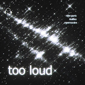 Too Loud