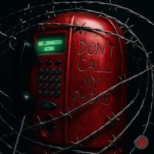 Don't Call My Phone