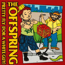 Pretty Fly (For A White Guy)