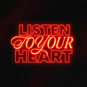 Listen To Your Heart