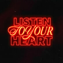 Listen To Your Heart