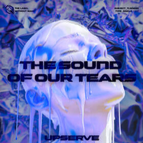 The Sound Of Our Tears