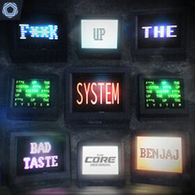 FUCK UP THE SYSTEM