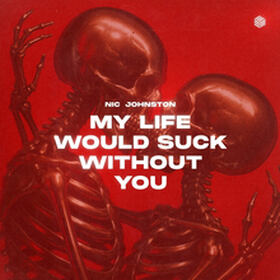 My Life Would Suck Without You