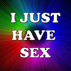 I Just Had Sex