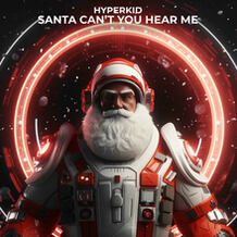 Santa, Can't You Hear Me (Techno Remix)