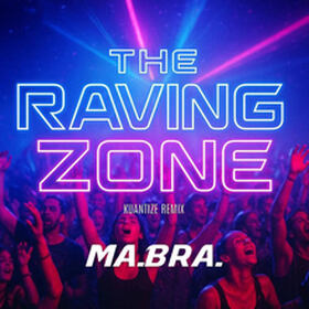 The Raving Zone (Kuantize Remix)