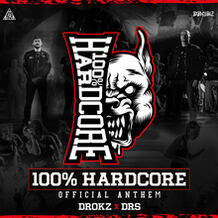 100% HARDCORE (Official Anthem)