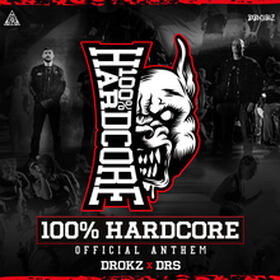 100% HARDCORE (Official Anthem)