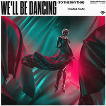 We'll Be Dancing (To The Rhythm)