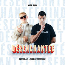 Désenchantée (Bassbrain x Pherox Bootleg)