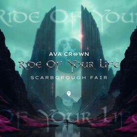 Ride Of Your Life (Scarborough Fair)