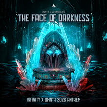 THE FACE OF DARKNESS (Official Infinity x Omnya 2026 Anthem)