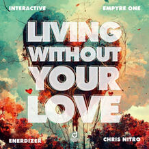Living Without Your Love
