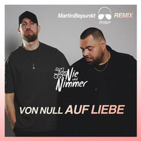 Von Null Auf Liebe (MartinBepunkt Remix)