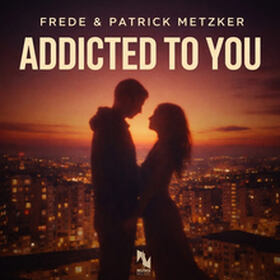Addicted To You