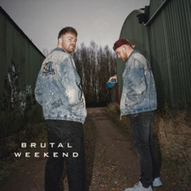 BRUTAL WEEKEND