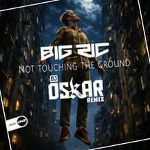 Not Touching The Ground (DJ Oskar Remix)