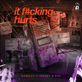 IT F#CKING HURTS