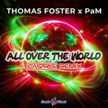 All Over The World (Casaris Remix)
