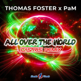 All Over The World (Casaris Remix)