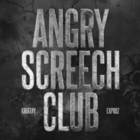 ANGRY SCREECH CLUB