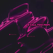 Call You Papi