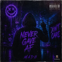 Never Gave Af