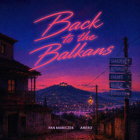 Back To The Balkans