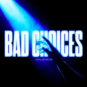 Bad Choices