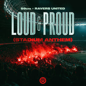 Loud & Proud (Stadium Anthem)