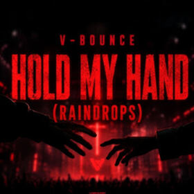 Hold My Hand (Raindrops)
