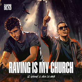 Raving Is My Church