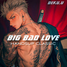 Big Bad Love
