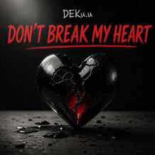 Don't Break My Heart