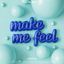 Make Me Feel